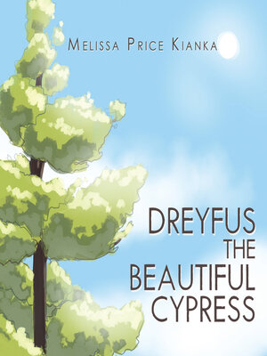 cover image of Dreyfus the Beautiful Cypress
